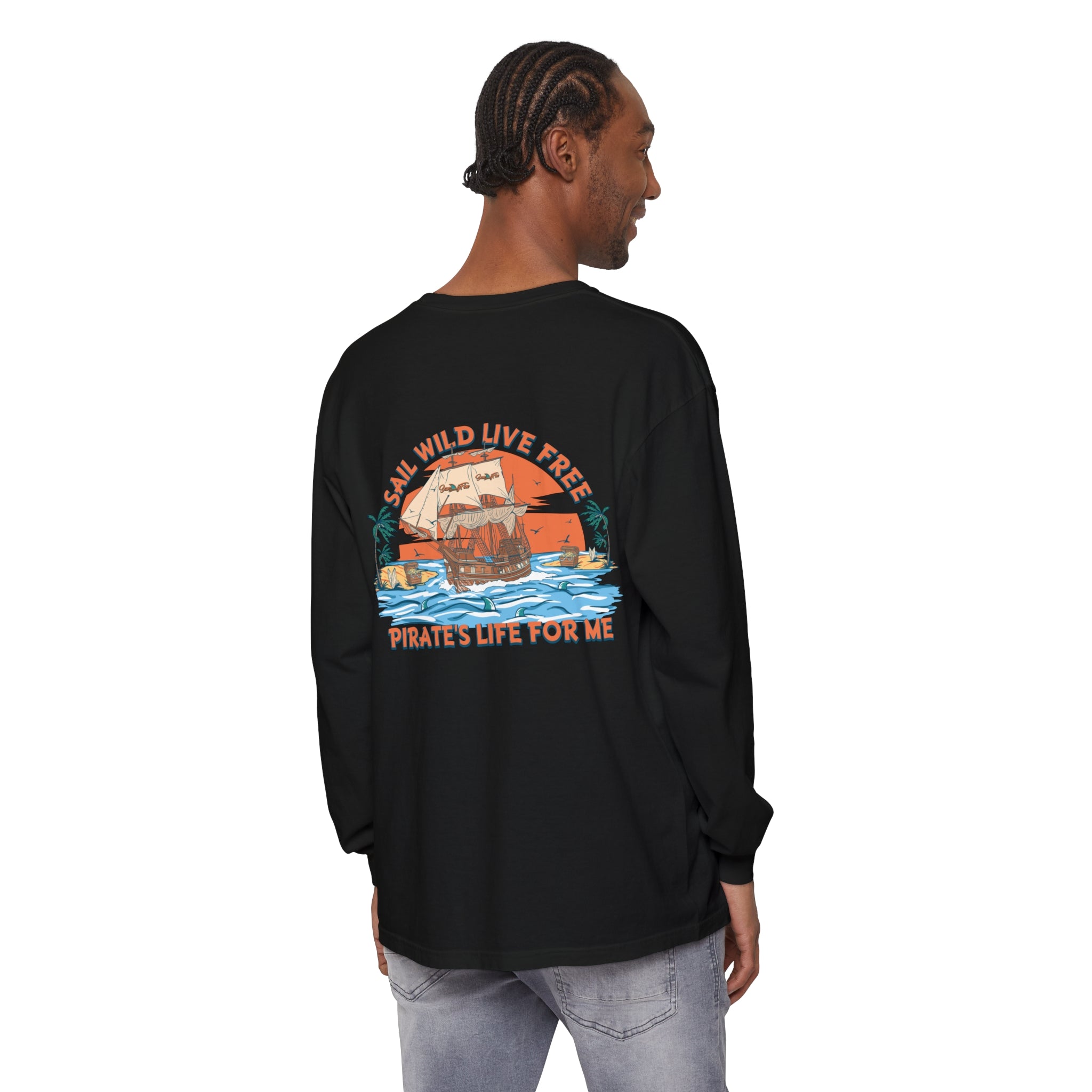 Sail Wild Live Free Pirates Life For Me Unisex Long Sleeve Beach Tee