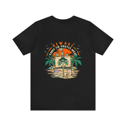 Beware Sandy Fin Pirates Ahead Unisex Short Sleeve Beach Tee