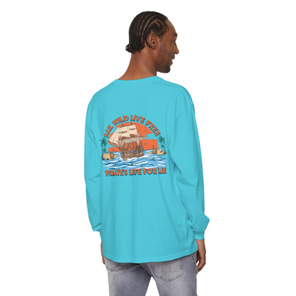 Sail Wild Live Free Pirates Life For Me Unisex Long Sleeve Beach Tee