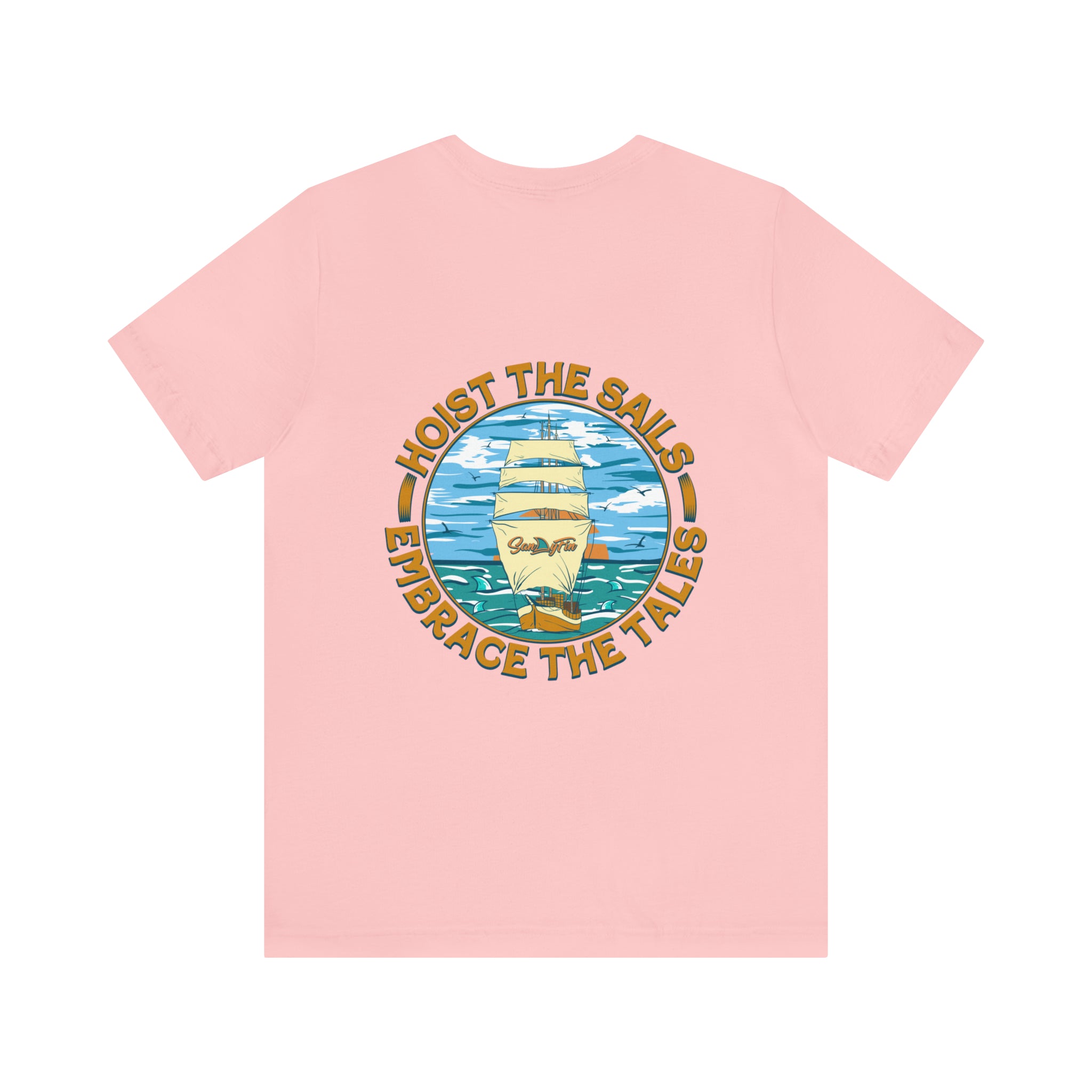 Hoist The Sails Embrace The Tales Unisex Short Sleeve Beach Tee