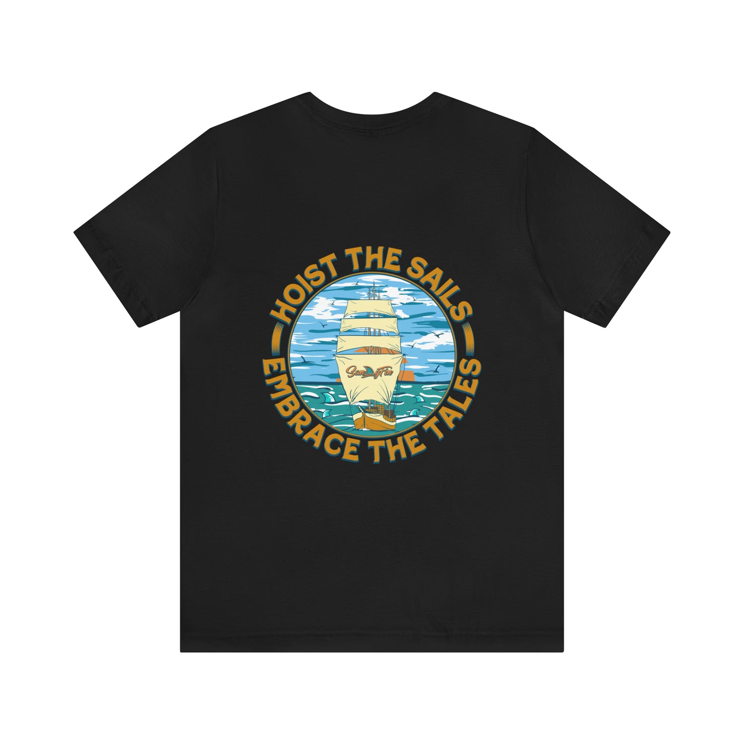 Hoist The Sails Embrace The Tales Unisex Short Sleeve Beach Tee