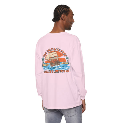 Sail Wild Live Free Pirates Life For Me Unisex Long Sleeve Beach Tee