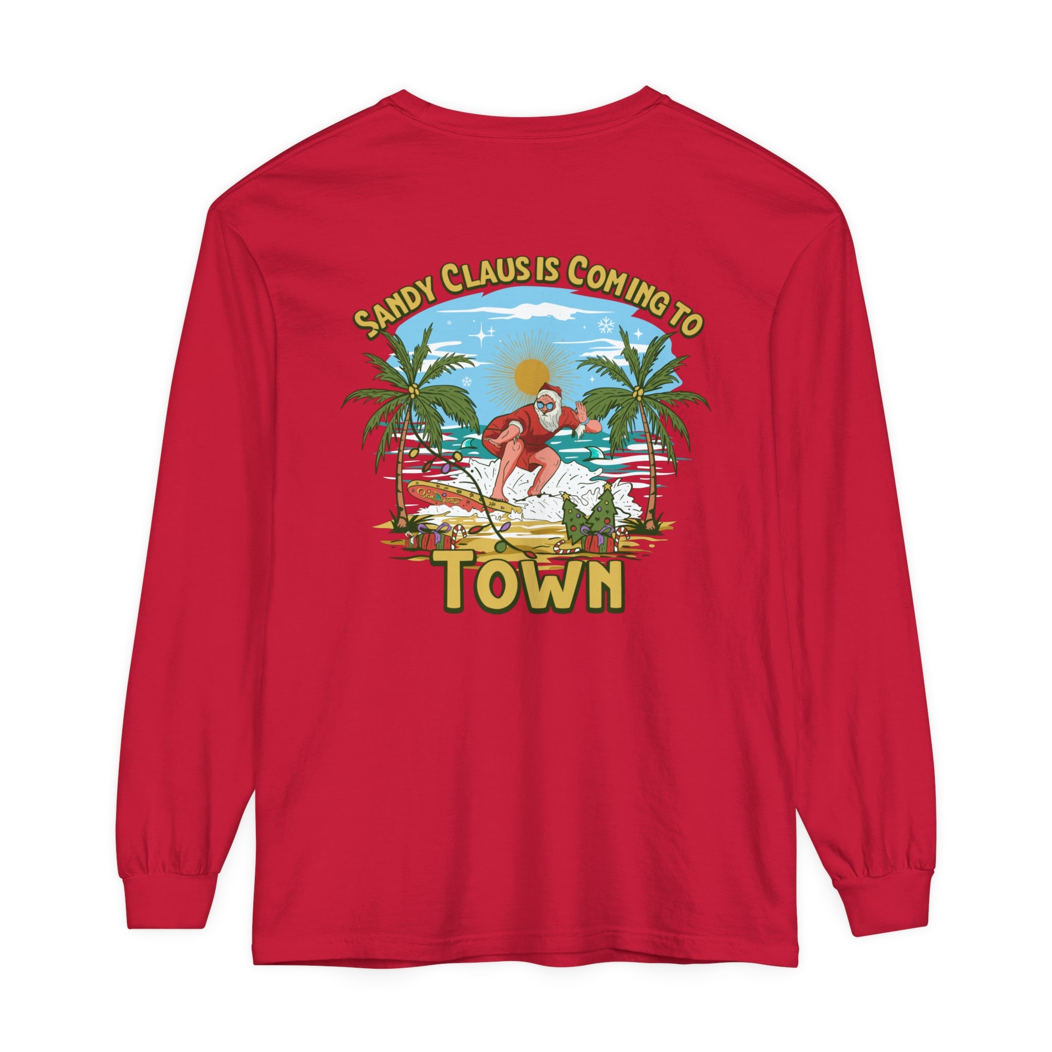 Sandy Claus Is Coming To Town Unisex Long Sleeve Beach Tee